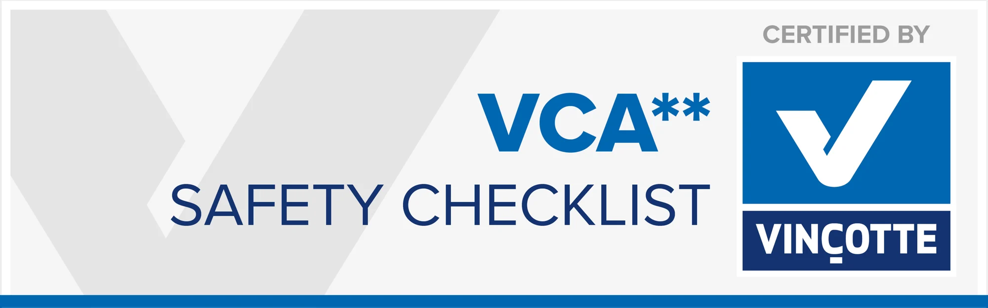 VCA** Safety Checklist — gecertificeerd door Vinçotte